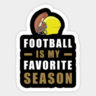 American Football Is My Favorite Season Sticker